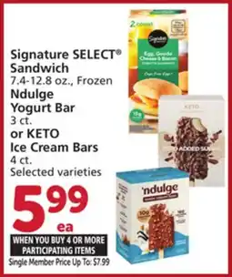 Vons Signature SELECT Sandwich 7.4-12.8 oz., Frozen Ndulge Yogurt Bar 3 ct. or KETO Ice Cream Bars 4 ct offer