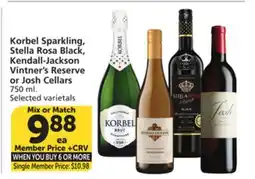 Vons Korbel Sparkling, Stella Rosa Black, Kendall-Jackson Vintner's Reserve or Josh Cellars offer