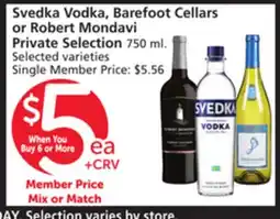 Vons Svedka Vodka, Barefoot Cellars or Robert Mondavi Private Selection offer
