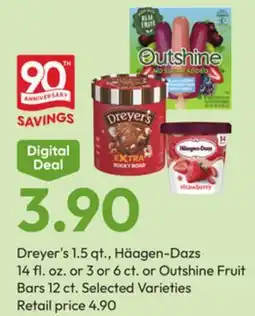 Stater Bros Dreyer's 1.5 qt., Häagen-Dazs 14 fl. oz. or 3 or 6 ct. or Outshine Fruit Bars 12 ct offer