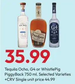 Stater Bros Tequila Ocho, G4 or WhistlePig PiggyBack offer