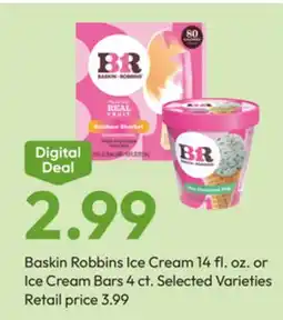 Stater Bros Baskin Robbins Ice Cream 14 fl. oz. or Ice Cream Bars 4 ct offer