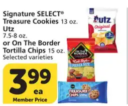 Albertsons Signature SELECT Treasure Cookies 13 oz. Utz 7.5-8 oz. or On The Border Tortilla Chips 15 oz offer