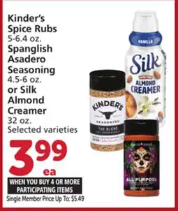 Albertsons Kinder's Spice Rubs 5-6.4 oz. Spanglish Asadero Seasoning 4.5-6 oz. or Silk Almond Creamer 32 oz offer