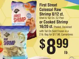 Smart & Final First Street Colossal Raw Shrimp 8/12 ct. or Cooked Shrimp 16/20 ct offer