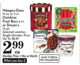 Pavilions Häagen-Dazs 14 oz. or 3 ct. Outshine Fruit Bars 6 ct. or Dreyer's 1.5 qt offer