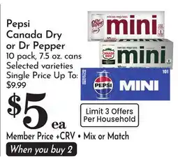 Pavilions Pepsi Canada Dry or Dr Pepper 10 pack, 7.5 oz. cans offer