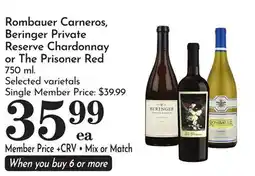 Pavilions Rombauer Carneros, Beringer Private Reserve Chardonnay or The Prisoner Red offer