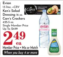 Pavilions Evian 1.5 liter, +CRV Ken's Salad Dressing 16 oz. Carr's Crackers 4.25-5 oz offer