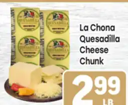 Tony’s Fresh Market La Chona Quesadilla Cheese Chunk offer