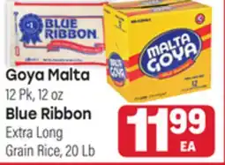 Tony’s Fresh Market Goya Malta 12 Pk, 12 oz Blue Ribbon Extra Long Grain Rice 20 Lb offer