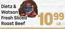 Tony’s Fresh Market Dietz & Watson Fresh Sliced Roast Beef offer