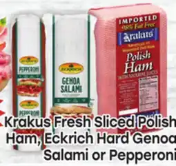 Tony’s Fresh Market Krakus Fresh Sliced Polish Ham, Eckrich Hard Genoa Salami or Pepperoni offer