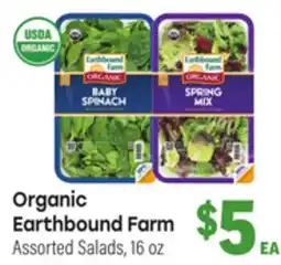 Tony’s Fresh Market Organic Earthbound Farm Assorted Salads offer