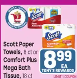 Tony’s Fresh Market Scott Paper Towels, 8 ct or Comfort Plus Mega Bath Tissue, 18 ct offer