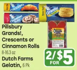 Tony’s Fresh Market Pillsbury Grands!, Crescents or Cinnamon Rolls 8-16.3 oz Dutch Farms Gelatin offer