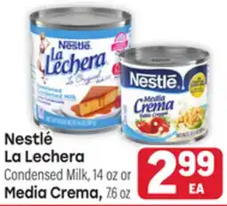 Tony’s Fresh Market Nestlé La Lechera Condensed Milk, 14 oz or Media Crema, 76 oz offer