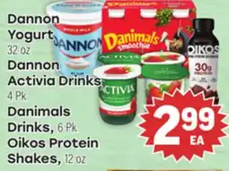 Tony’s Fresh Market Dannon Yogurt, 32 oz Dannon Activia Drinks, 4 Pk Danimals Drinks, 6 Pk Oikos Protein Shakes, 12 oz offer