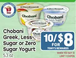 Tony’s Fresh Market Chobani Greek, Less Sugar or Zero Sugar Yogurt offer