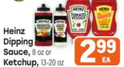 Tony’s Fresh Market Heinz Dipping Sauce, 8 oz or Ketchup, 13-20 oz offer