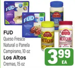 Tony’s Fresh Market FUD Queso Fresco Natural o Panela Campirano, 10 oz Los Altos Cremas, 15 oz offer