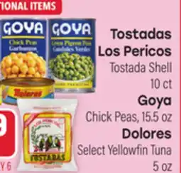 Tony’s Fresh Market Tostadas Los Pericos Tostada Shell, Goya Chick Peas, 15.5 oz, Dolores Select Yellowfin Tuna, 5 oz offer