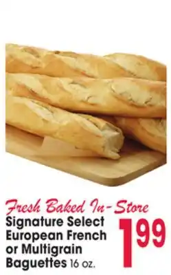 Jewel-Osco Signature Select European French or Multigrain Baguettes offer