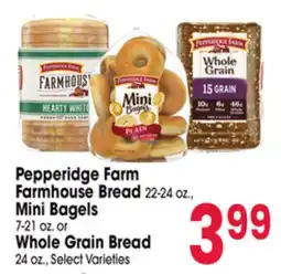 Jewel-Osco Pepperidge Farm Farmhouse Bread 22-24 oz., Mini Bagels 7-21 oz. or Whole Grain Bread 24 oz offer