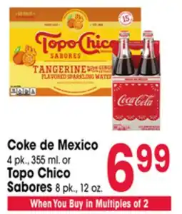 Jewel-Osco Coke de Mexico 4 pk., 355 ml. or Topo Chico Sabores 8 pk., 12 oz offer