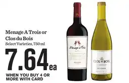 Mariano's Menage A Trois or Clos du Bois offer