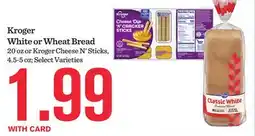 Mariano's Kroger White or Wheat Bread 20 oz or Kroger Cheese N Sticks, 4.5-5 oz offer