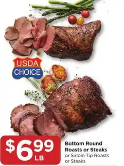 Food 4 Less Bottom Round Roasts or Steaks or Sirloin Tip Roasts Steaks offer
