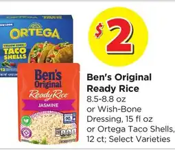 Food 4 Less Ben's Original Ready Rice 8.5-8.8 oz or Wish-Bone Dressing, 15 fl oz or Ortega Taco Shells, 12 ct offer