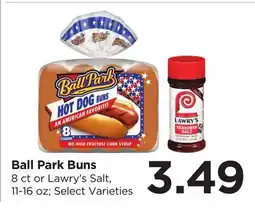 Food 4 Less Ball Park Buns 8 ct or Lawry's Salt, 11-16 oz offer