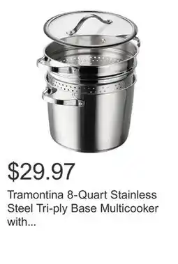 Costco Tramontina 8-Quart Stainless Steel Tri-ply Base Multicooker with Pasta Insert offer