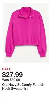 Old Navy Old Navy SoComfy Funnel-Neck Sweatshirt offer