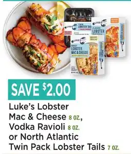 Heinen's Luke's Lobster Mac & Cheese 8 OZ, Vodka Ravioli 8 OZ or North Atlantic Twin Pack Lobster Tails 7 OZ offer
