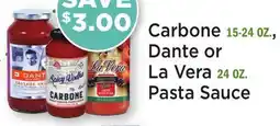 Heinen's Carbone 15-24 OZ., Dante or La Vera 24 OZ. Pasta Sauce offer