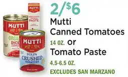 Heinen's Mutti Canned Tomatoes 14 OZ. or Tomato Paste 4.5-6.5 OZ offer