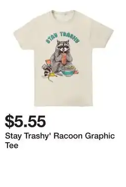 Five Below Stay Trashy' Racoon Graphic Tee offer