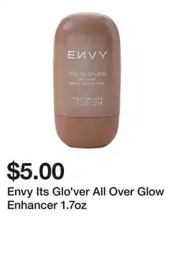 Five Below Envy Its Glo'ver All Over Glow Enhancer 1.7oz offer