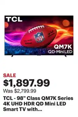 Best Buy TCL - 98 Class QM7K Series 4K UHD HDR QD Mini LED Smart TV with Google TV (2025) offer