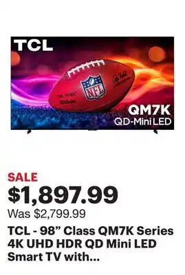 Best Buy TCL - 98 Class QM7K Series 4K UHD HDR QD Mini LED Smart TV with Google TV (2025) offer