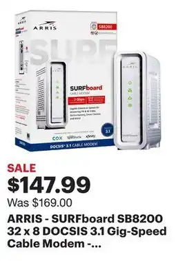 Best Buy ARRIS - SURFboard SB8200 32 x 8 DOCSIS 3.1 Gig-Speed Cable Modem - White offer