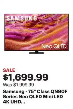 Best Buy Samsung - 75 Class QN90F Series Neo QLED Mini LED 4K UHD SamsungVision AI Smart Tizen TV (2025) offer
