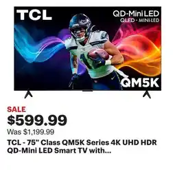 Best Buy TCL - 75 Class QM5K Series 4K UHD HDR QD-Mini LED Smart TV with Google TV (2025) offer