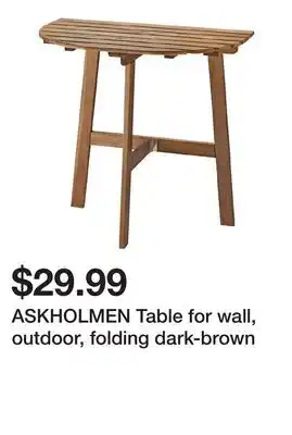 Ikea ASKHOLMEN Table for wall, outdoor, folding dark-brown offer