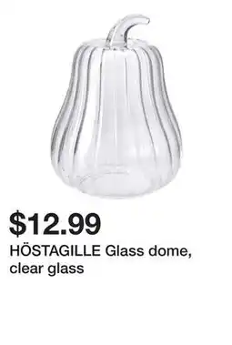 Ikea HÖSTAGILLE Glass dome, clear glass offer