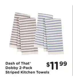 Kroger Dash of That Dobby 2-Pack Striped Kitchen Towels offer