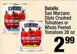 Super King Markets Delallo San Marzano Style Crushed Tomatoes or Whole Peeled Tomatoes 28 oz offer